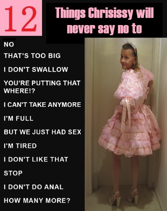 12 things Chrisissy will never say no to